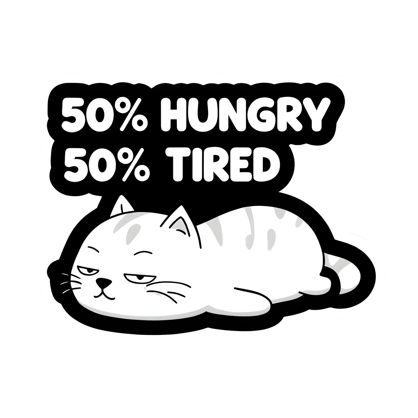 Grappige kattensticker 50% hongerig, 50% moe