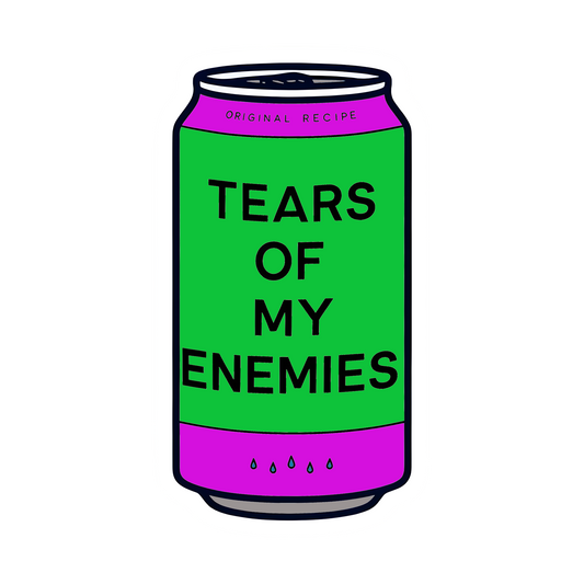 Can with the tears of my enemies - Funny Sticker